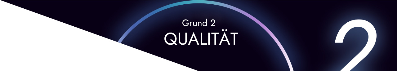 Grund 2 - QUALITÄT