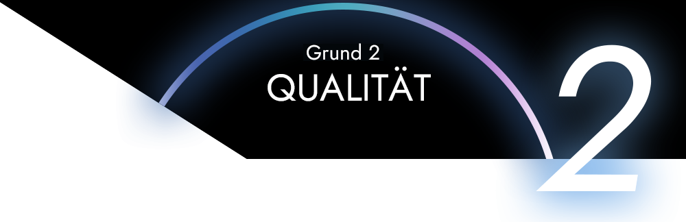 Grund 2 - QUALITÄT