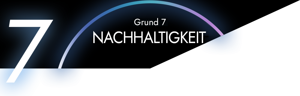 Grund 7 - NACHHALTIGKEIT